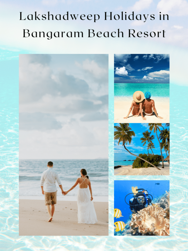 Lakshadweep Holidays in Bangaram Beach Resort