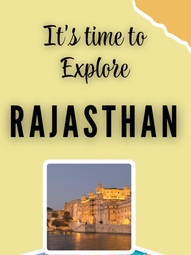 It’s Time to Explore Rajasthan!